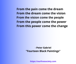 From the pain come the dream